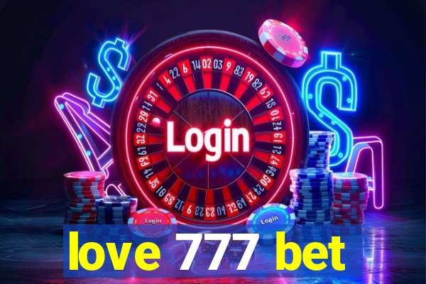 love 777 bet